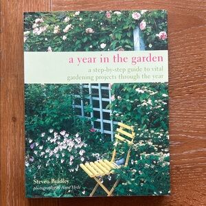 A Year in the Garden Book: Guide to Gardening Projects Through the Year